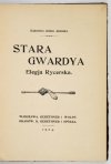 JASIŃSKI Kaźmierz Julian - Stara Gwardya. Elegja rycerska.