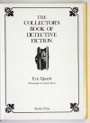 QUAYLE Eric - The Collector's Book of Detective Fiction. Photographs by G. Monro