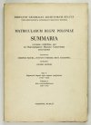 PŁOCHA Józef, RYBARSKI Antoni, SUŁKOWSKA Irena - Matricularum Regni Poloniae summaria excussis codicibus, qui in Chartophylacio Maximo Varsoviensi asservantur. Contexuerunt ... moderante Jacobo Sawicki. Pars 5: Sigismundi Augusti regis tempora complectens