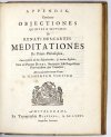 DESCARTES René - Meditationes De Prima Philosophia, In quibus Dei Existentia, & Animae humanae a corpore Distinctio, demonstrantur [...]. Editio ultima prioribus auctior & emendatior.