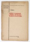 ENGELS F[ryderyk] - Ludwik Feuerbach i koniec niemieckiej filozofji klasycznej.