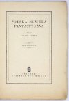 Tuwim Julian - Polska nowela fantastyczna. Zebrał... Wyd. II uzup. T. 1-2
