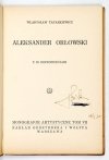 TATARKIEWICZ Władysław - Monografie artystyczne.  Aleksander Orłowski. Z 32 reprodukcjami.
