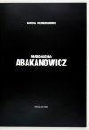 Muzeum Narodowe we Wrocławiu. Magdalena Abakanowicz. [Oprac.] Mariusz Hermansdorfer.