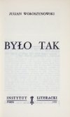 WOŁOSZYNOWSKI Julian - Było tak.