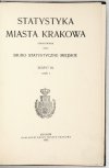 STATYSTYKA miasta Krakowa. Zestawiona przez Biuro Statystyczne Miejskie. Zeszyt 9, cz. 1. 1905