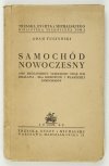 TUSZYŃSKI Adam - Samochód nowoczesny. Opis mechanizmów samochodu oraz ich działania - dla kierowców i właścicieli samochodów. Wyd. XI, poprawione i uzupełnione. Z247 rysunkami i 3 tablicami w tekście