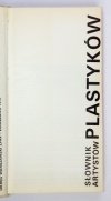 SŁOWNIK artystów plastyków. Artyści plastycy Okręgu Warszawskiego ZPAP 1945-1970. Słownik biograficzny.