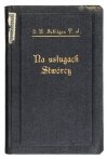 SCHILGEN Hardy - Na usługach Stwórcy. Wiązanka myśli dla katolików nowożeńców i małżonków [...]. Wyd. II