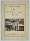 GODLEWSKI Franciszek - Wśród znieważanych bogów. Z podróży na Wschód. Z 32 ryc.