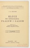 KLUCZ do oznaczania zwierząt kręgowych Polski. Z. 1-2. Wyd. II całkowicie przerobione i powiększone.{|br /|}Z. 1: NIEZABITOWSKI Edward Lubicz — Klucz do oznaczania zwierząt ssących Polski{|br /|}Z. 2: BAYGER J[an] A[leksander] — Klucz do oznaczania płazów