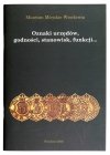 [KATALOG]. Muzeum Sztuki Medalierskiej Oddział Muzeum Miejskiego Wrocławia. Oznaki urzędów, godności, stanowisk, funkcji...