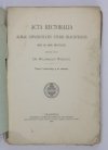 Wisłocki Wł.  Acta Rectoralia Almae Universitatis Studii Cracoviensis inde ab Anno MCCCCLXIX. Tomus primus continens annos 1469-1537 [odręczna dedykacja autora]