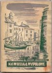 Olechowski Gustaw - Na wielką wyprawę. [Okładkę proj. Wacław Siemiątkowski]