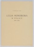 Łoza Stanisław - Legja honorowa w Polsce 1803-1923. Przedmową poprzedził Antoni Bogusławski. Ilustrował Stanisław Bieńkowski [reprint]