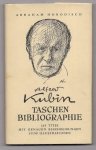 Horodisch Abraham - Alfred Kubin Taschenbibliographie. Anschliessend einige Gedanken über Alfred Kubin als Zeichner.