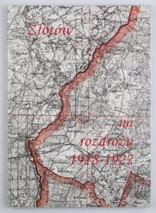 Złotów na rozdrożu 1918-1922. Zapiski Ericha Hoffmanna. Wydał i komentarzem opatrzył Joachim Zdrenka