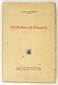 TEODOROWICZ Józef - Od Betleem do Nazaretu