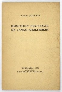 Jellenta Cezary – Dostojny profesor na Zamku Królewskim.