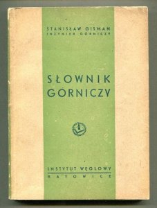 Gisman Stanisław - Słownik górniczy