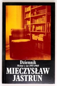Jastrun M. - Dziennik. Wybór z lat 1955-1960