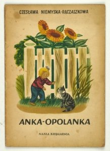 NIEMYSKA-RĄCZASZKOWA Czesława - Anka Opolanka