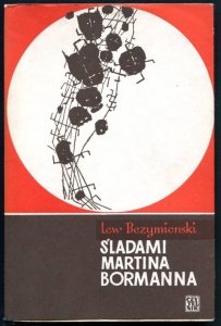 Bezymienski Lew - Śladami Martina Bormanna.