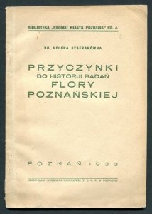 Szfranówna Helena - Przyczynki do historji badań flory poznańskiej