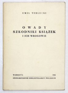 TERLECKI Emil - Owady, szkodniki książek i ich wrogowie