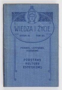 Frimmel, Lichtwark, Sizeranne - Podstawy kultury estetycznej