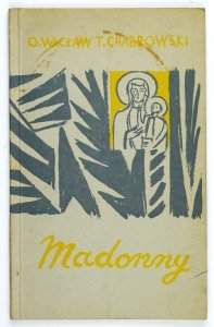 Chabrowski Wacław T. - Madonny