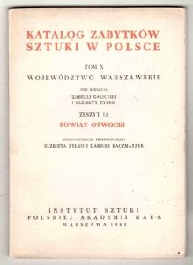 Katalog Zabytków Sztuki w Polsce. T.10: Województwo warszawskie. Z.13: Powiat otwocki.