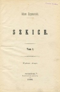 Szymański Adam - Szkice. T. 1-2.