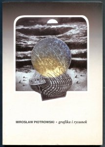 Muzeum Okręgowe w Toruniu. Mirosław Piotrowski - grafika, rysunek