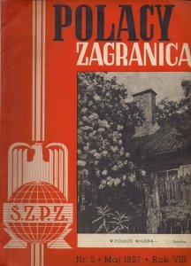 Polacy Zagranicą. Organ Światowego Związku Polaków z Zagranicy. R. 8, nr 5: V 1937.
