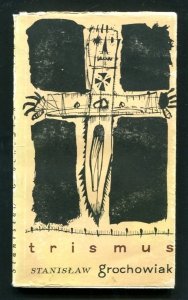 Grochowiak Stanisław - Trismus. [Okładkę proj. Jan Młodożeniec]
