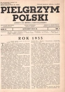 Pielgrzym Polski. (Zwrot do źródła chrystjanizmu). [Miesięcznik]. Red. nacz. W.Dropiowski. Red. i wydawca M.Kośmider.