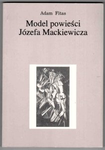 Fitas Adam - Model powieści Józefa Mackiewicza