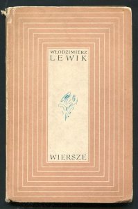 Lewik Włodzimierz - Wiersze własne i przekłady. Wybór.