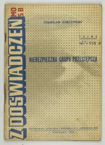 KURCZYŃSKI Stanisław - Niebezpieczna grupa przestępcza.