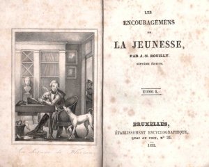 BOUILLY J. N. - Les Encouragemens de la Jeunesse, par .. T. 1-2. 