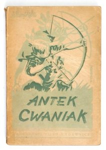 KAMIŃSKI Aleksander - Antek Cwaniak. Książka o zuchach. Ilustrował Władysław Czarnecki. Wyd. IV [właśc. V].