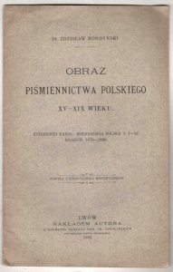 Hordyński Zdzisław - Obraz piśmiennictwa polskiego  XV-XIX w.