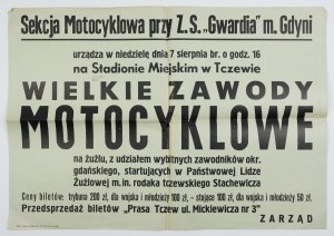 Sekcja Motocyklowa przy Z.S. Gwardia m. Gdyni [...]. Wielkie Zawody Motocyklowe na Stadionie Miejskim w Tczewie. 7 VIII [1949].