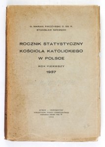 PIROŻYŃSKI Marian, SZCZĘCH Stanisław - Rocznik statystyczny Kościoła katolickiego w Polsce. Rok pierwszy: 1937.
