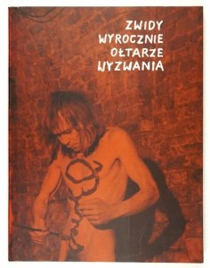 [KATALOG]. Muzeum Narodowe w Poznaniu. Jerzy Bereś. Zwidy, wyrocznie, ołtarze, wyzwania.