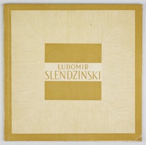 [KATALOG]. Muzeum Okręgowe w Białymstoku. Katalog wystawy malarstwa i rzeźby Ludomira Śleńdzińskiego.
