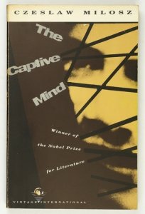 MILOSZ Czeslaw - The Captive Mind. Translated from the Polish by Jane Zielonko