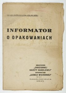 INFORMATOR o opakowaniach. Bezpłatny dodatek do Nr. 48-ego Codz. Gaz. Handl.