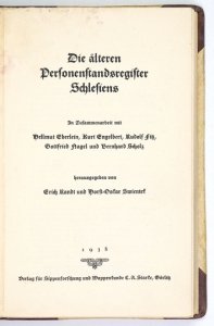 Die ÄLTEREN Personenstandsregister Schlesiens. In Zusammenarbeit mit Hellmut Eberlein, Kurt Engelbert, Rudolf Fitz, Gottfried Nagel und Bernhard Scholz. Hrsgerausgegeben von Erich Randt und Horst-Oskar Swientek.